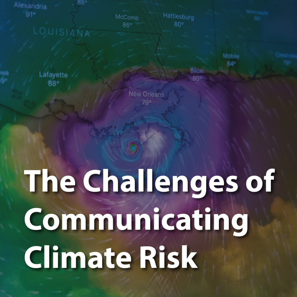 The Challenges of Communicating Climate Risk